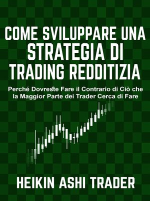 cover image of Come sviluppare una Strategia di Trading Redditizia